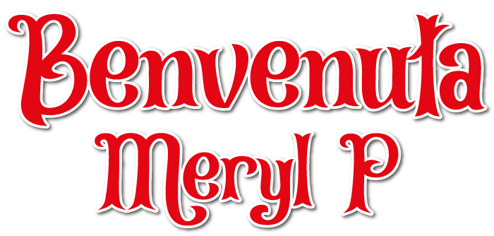 meryl-p Spettacolo – Benvenuta Meryl P